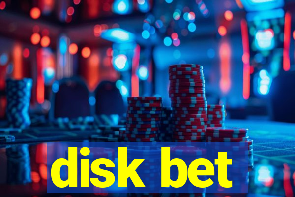 disk bet